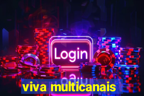 viva multicanais